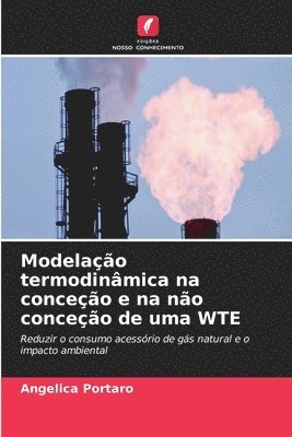 Modelao termodinmica na conceo e na no conceo de uma WTE 1