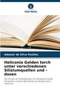 bokomslag Heliconia Golden torch unter verschiedenen Siliziumquellen und -dosen