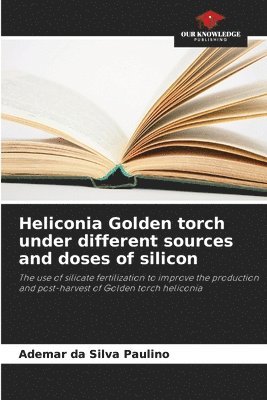 Heliconia Golden torch under different sources and doses of silicon 1