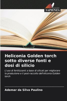 Heliconia Golden torch sotto diverse fonti e dosi di silicio 1