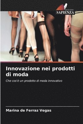 Innovazione nei prodotti di moda 1