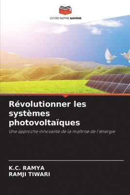 Rvolutionner les systmes photovoltaques 1