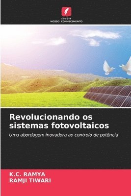 bokomslag Revolucionando os sistemas fotovoltaicos