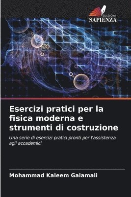 Esercizi pratici per la fisica moderna e strumenti di costruzione 1