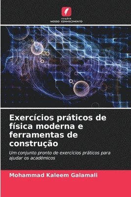 Exerccios prticos de fsica moderna e ferramentas de construo 1