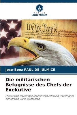 bokomslag Die militrischen Befugnisse des Chefs der Exekutive