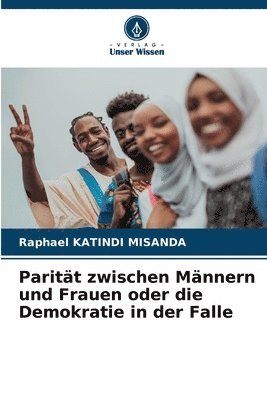 bokomslag Paritt zwischen Mnnern und Frauen oder die Demokratie in der Falle