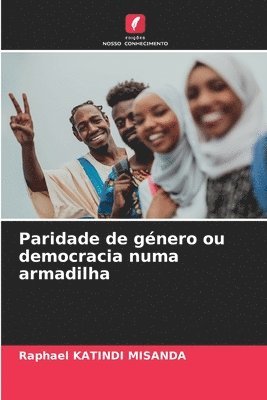 Paridade de gnero ou democracia numa armadilha 1