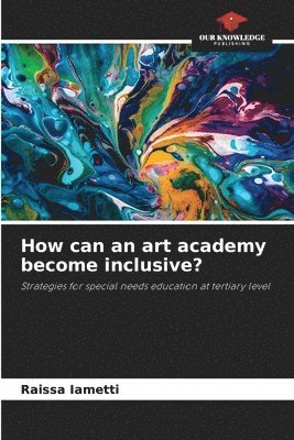 bokomslag How can an art academy become inclusive?