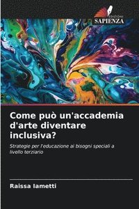 bokomslag Come pu un'accademia d'arte diventare inclusiva?