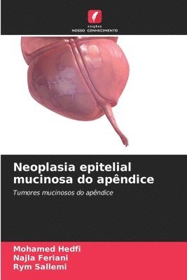 Neoplasia epitelial mucinosa do apndice 1