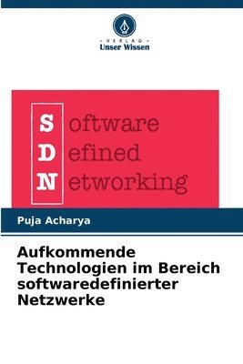 bokomslag Aufkommende Technologien im Bereich softwaredefinierter Netzwerke