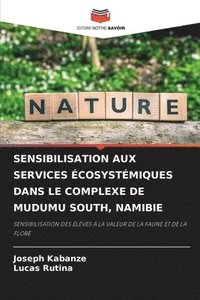 bokomslag Sensibilisation Aux Services Écosystémiques Dans Le Complexe de Mudumu South, Namibie