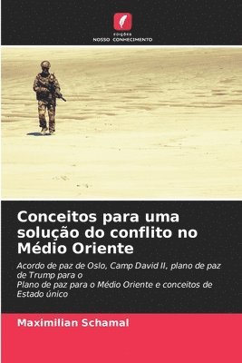 Conceitos para uma soluo do conflito no Mdio Oriente 1