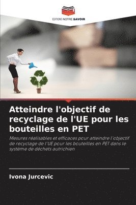 Atteindre l'objectif de recyclage de l'UE pour les bouteilles en PET 1