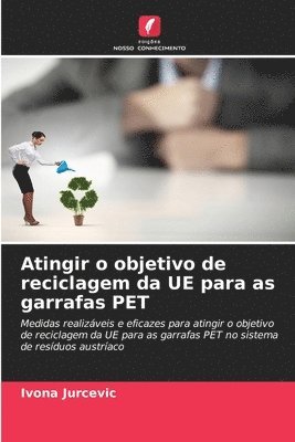 bokomslag Atingir o objetivo de reciclagem da UE para as garrafas PET