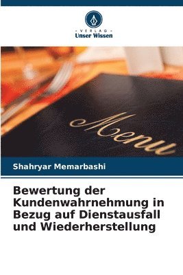 bokomslag Bewertung der Kundenwahrnehmung in Bezug auf Dienstausfall und Wiederherstellung