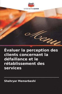 bokomslag valuer la perception des clients concernant la dfaillance et le rtablissement des services