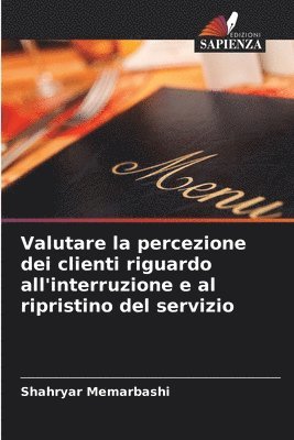 Valutare la percezione dei clienti riguardo all'interruzione e al ripristino del servizio 1