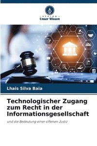 bokomslag Technologischer Zugang zum Recht in der Informationsgesellschaft