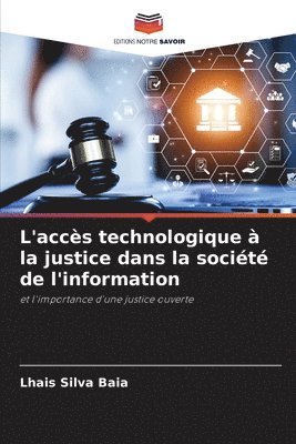 bokomslag L'accs technologique  la justice dans la socit de l'information