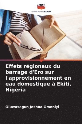 Effets rgionaux du barrage d'Ero sur l'approvisionnement en eau domestique  Ekiti, Nigeria 1