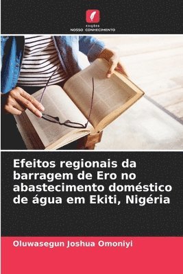 Efeitos regionais da barragem de Ero no abastecimento domstico de gua em Ekiti, Nigria 1