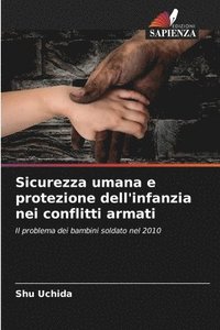 bokomslag Sicurezza umana e protezione dell'infanzia nei conflitti armati