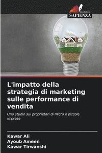 bokomslag L'impatto della strategia di marketing sulle performance di vendita