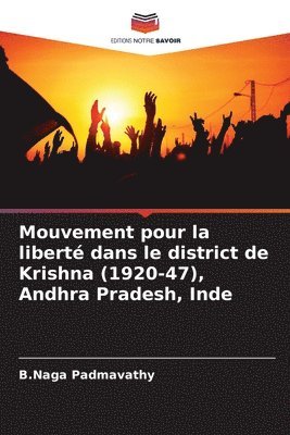 bokomslag Mouvement pour la libert dans le district de Krishna (1920-47), Andhra Pradesh, Inde