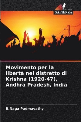 bokomslag Movimento per la libert nel distretto di Krishna (1920-47), Andhra Pradesh, India