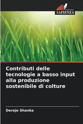 bokomslag Contributi delle tecnologie a basso input alla produzione sostenibile di colture