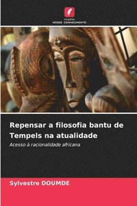 bokomslag Repensar a filosofia bantu de Tempels na atualidade