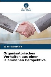 bokomslag Organisatorisches Verhalten aus einer islamischen Perspektive