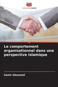 bokomslag Le comportement organisationnel dans une perspective islamique