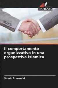 bokomslag Il comportamento organizzativo in una prospettiva islamica