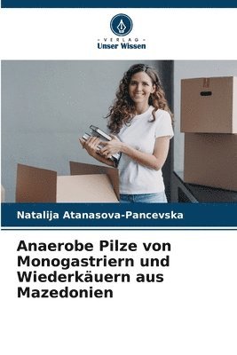 bokomslag Anaerobe Pilze von Monogastriern und Wiederkuern aus Mazedonien