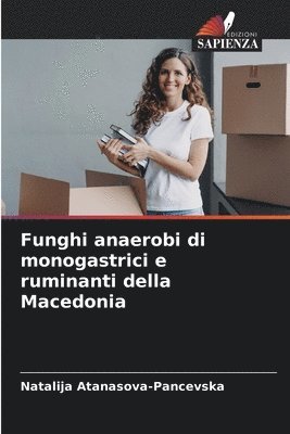 Funghi anaerobi di monogastrici e ruminanti della Macedonia 1