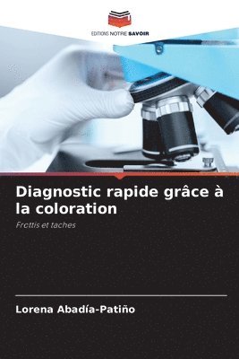 Diagnostic rapide grce  la coloration 1