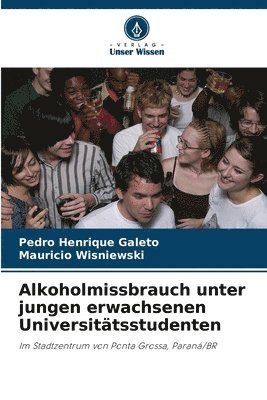 bokomslag Alkoholmissbrauch unter jungen erwachsenen Universittsstudenten