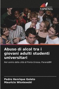 bokomslag Abuso di alcol tra i giovani adulti studenti universitari