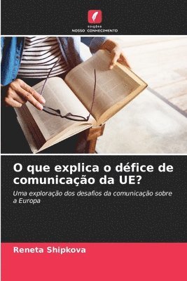 O que explica o dfice de comunicao da UE? 1