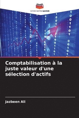 bokomslag Comptabilisation  la juste valeur d'une slection d'actifs