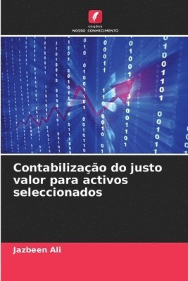 Contabilizao do justo valor para activos seleccionados 1