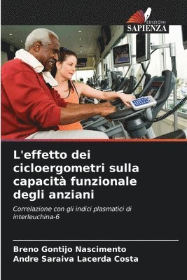 bokomslag L'effetto dei cicloergometri sulla capacit funzionale degli anziani