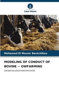 bokomslag Modeling of Conduct of Bovine Owfarming