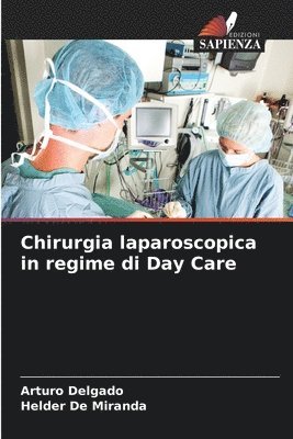 Chirurgia laparoscopica in regime di Day Care 1