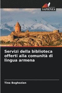 bokomslag Servizi della biblioteca offerti alla comunità di lingua armena
