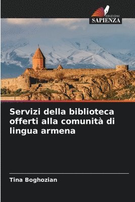bokomslag Servizi della biblioteca offerti alla comunit di lingua armena
