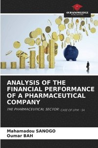 bokomslag Analysis of the Financial Performance of a Pharmaceutical Company